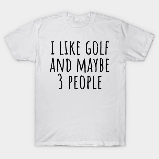 funny golf T-Shirt by Circle Project